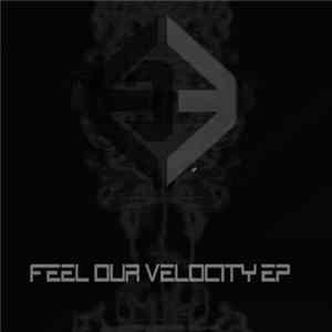 Hellfire Machina & Soroka - Feel Our Velocity EP FLAC