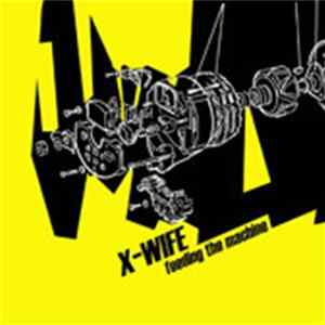 X-Wife - Feeding The Machine FLAC
