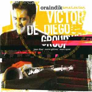 Víctor De Diego - Oraindik Ametsetan FLAC