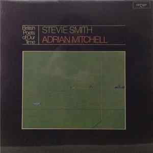 Stevie Smith / Adrian Mitchell - British Poets Of Our Time - Stevie Smith / Adrian Mitchell / Poems Read By The Authors FLAC