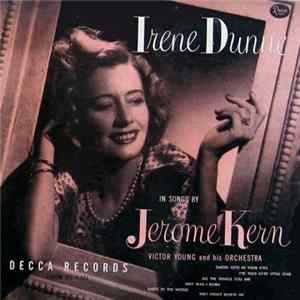 Irene Dunne, Victor Young And His Orchestra - Songs By Jerome Kern FLAC