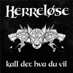Herreløse - Kall Det Hva Du Vil FLAC