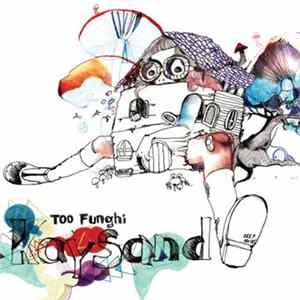 Kay Sand - Too Funghi FLAC