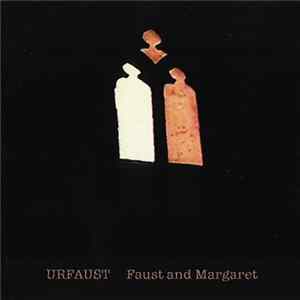Urfaust - Faust And Margaret FLAC