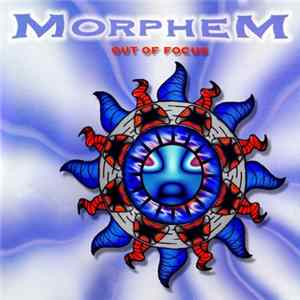 Morphem - Out Of Focus FLAC