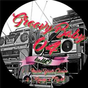 Kalbo - Groovy Baby 04 FLAC