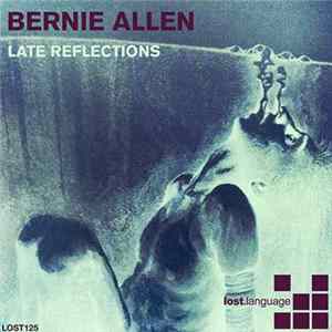 Bernie Allen - Late Reflections FLAC