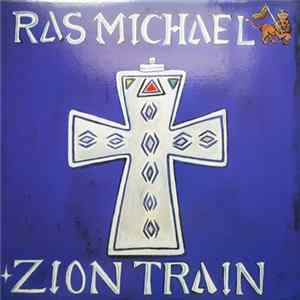 Ras Michael - Zion Train FLAC