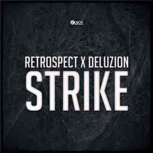 Retrospect X Deluzion - Strike FLAC