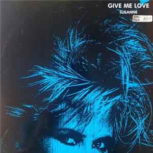 Susanne - Give Me Love FLAC