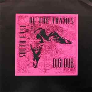 Digi Dub - South East Of The Thames FLAC