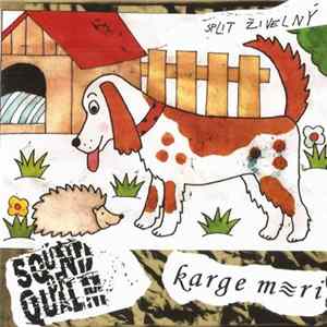 Sound Of Qualm / Karge Meri - Split Živelný FLAC