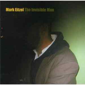 Mark Eitzel - The Invisible Man FLAC