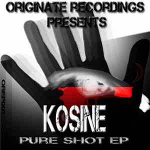Kosine - Pure Shot EP FLAC