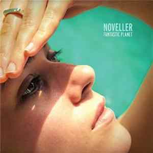 Noveller - Fantastic Planet FLAC