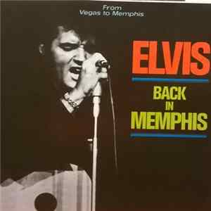 Elvis Presley - Back In Memphis FLAC