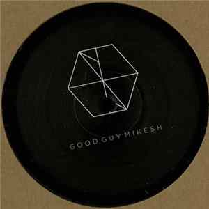 Good Guy Mikesh - Cookies EP FLAC