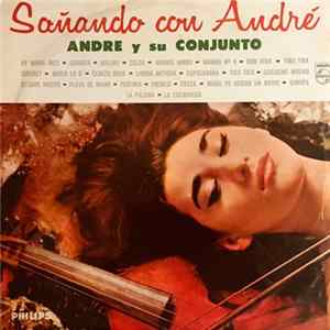 Andre Y Su Conjunto - Soñando Con André FLAC