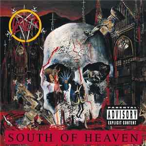 Slayer - South Of Heaven FLAC