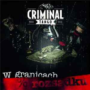 Criminal Tango - W Granicach Rozsądku FLAC