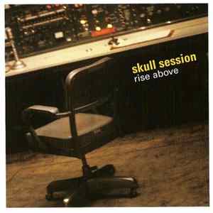 Skull Session - Rise Above FLAC
