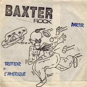 Baxter - Partir / Trottoir / L'Amérique FLAC
