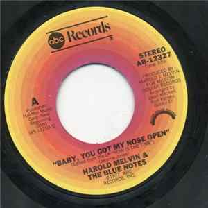Harold Melvin & The Blue Notes - Baby, You Got My Nose Open FLAC