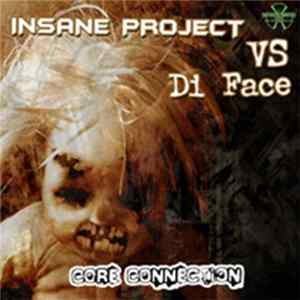 Insane Project vs. Di Face - Core Connection FLAC