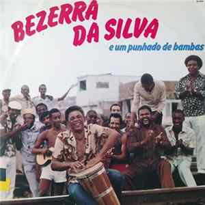 Bezerra Da Silva - E Um Punhado De Bambas FLAC