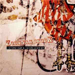 Zoon Van Snook - Interviews & Interludes EP FLAC