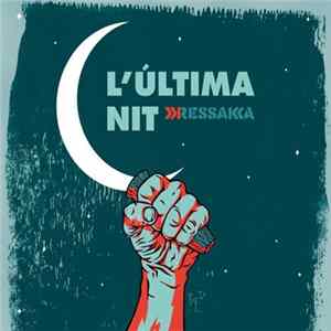 Ressaka - L'Última Nit FLAC
