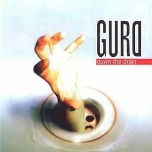 Gurd - Down The Drain FLAC
