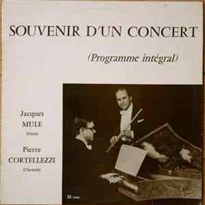 Jacques Mule, Pierre Cortellezzi, Georg Friedrich Händel, Jean-Marie Leclair, Michel Blavet, Johann Sebastian Bach - Souvenir D'un Concert (programme Intégral) FLAC