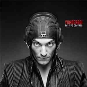 Yonderboi - Passive Control FLAC
