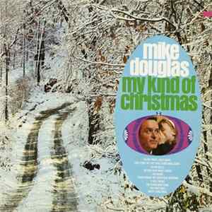 Mike Douglas - My Kind Of Christmas FLAC