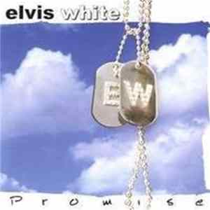 Elvis White - Promise FLAC