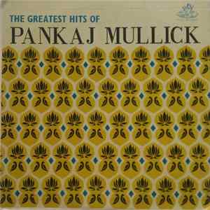 Pankaj Mullick - The Hits Of Pankaj Mullick FLAC