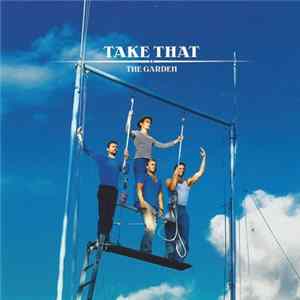Take That - The Garden FLAC