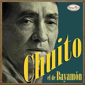 Chuito El De Bayamón - Chuito El De Bayamón FLAC
