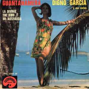 Digno Garcia Y Sus Carios - Guantanamera / La Divina / The Bird / Mi Nostalga FLAC