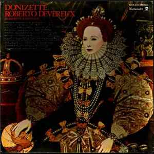 Donizetti : Beverly Sills - Roberto Devereux (Elizabeth And Essex) FLAC