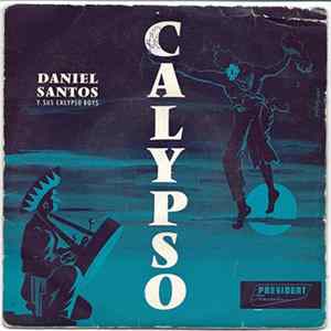 Daniel Santos Y Sus Calypso Boys - Calypso FLAC