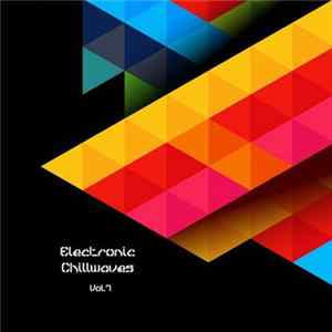 Various - Electronic Chillwaves, Vol. 1 FLAC