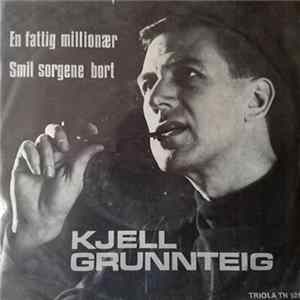 Kjell Grunnteig - En Fattig Millionær / Smil Sorgene Bort FLAC