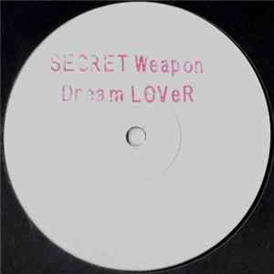 Secret Weapon - Dream Lover FLAC