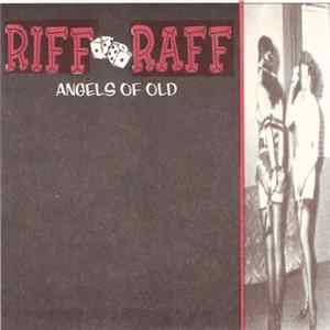 Riff Raff - Angels Of Old FLAC