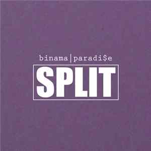 Binama, Paradi$e - Split FLAC