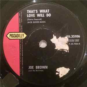 Joe Brown And The Bruvvers - That's What Love Will Do / Hava Nagila (The Hora) FLAC