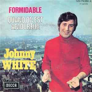 Johnny White - Formidable / Quand On Est Amoureux FLAC