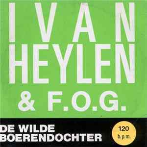 Ivan Heylen & F.O.G. - De Wilde Boerendochter FLAC